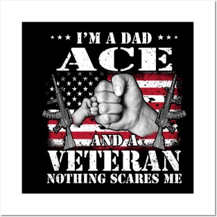 Vintage American Flag I'm A Dad Ace And A Veteran Nothing Scares Me Happy Fathers Day Veterans Day Posters and Art